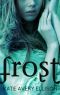 [Frost Chronicles 01] • Frost